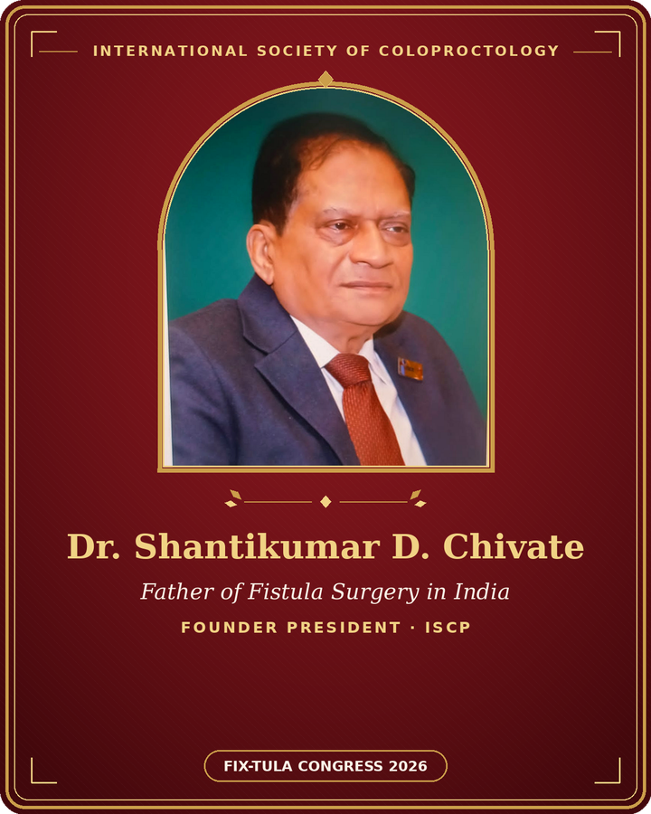 Dr. Shantikumar D. Chivate — Father of Fistula Surgery in India, Founder President, International Society of Coloproctology
